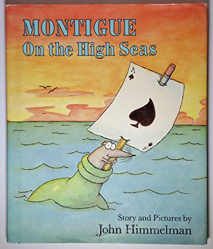 Beispielbild fr Montigue on the High Seas (Viking Kestrel Picture Books) zum Verkauf von Wonder Book