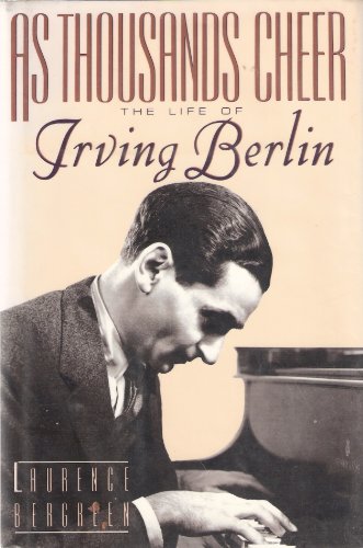 Beispielbild fr As Thousands Cheer : The Life of Irving Berlin zum Verkauf von Better World Books