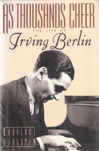 Stock image for As Thousands Cheer-The Life Of Irving Berlin for sale by Foxtrot Books
