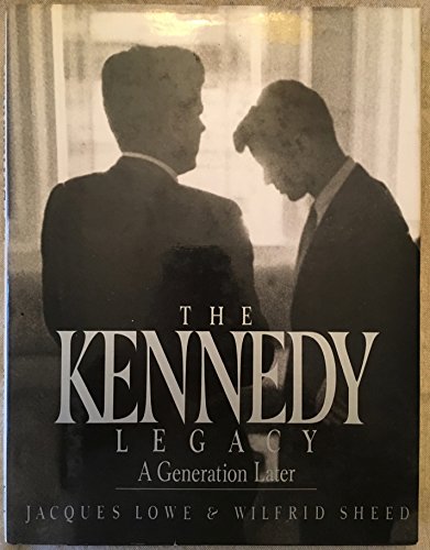 Stock image for The Kennedy Legacy: A Generation Later for sale by Victoria Bookshop