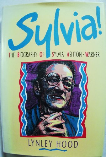 Imagen de archivo de Sylvia! A Biography Of Sylvia Ashton-Warner. a la venta por Black Cat Hill Books