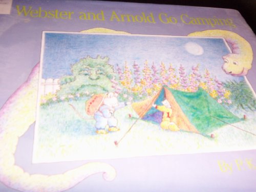 Beispielbild fr Webster and Arnold Go Camping zum Verkauf von ThriftBooks-Atlanta