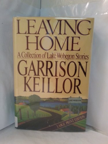 9780670820115: Keillor Garrison : Leaving Home