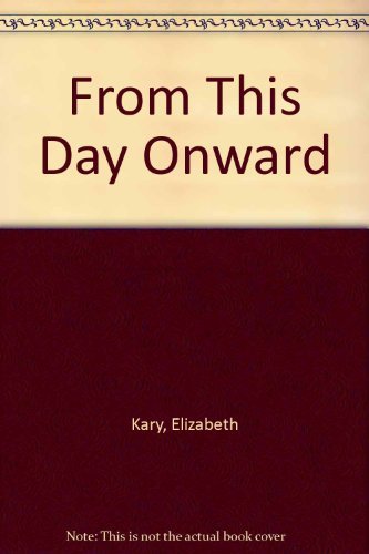 Stock image for From This Day Onward for sale by WorldofBooks