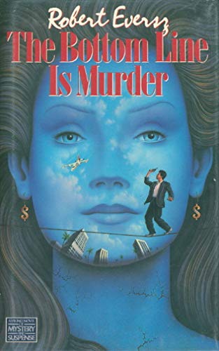 The Bottom Line Is Murder (A Viking Novel of Mystery and Suspense)