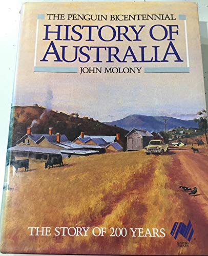 Stock image for The Penguin bicentennial history of Australia: The story of 200 years for sale by Foggypaws