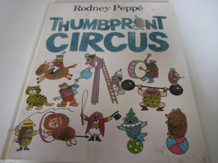 Thumbprint circus (Viking Kestrel Picture Books) (9780670821464) by Peppe, Rodney