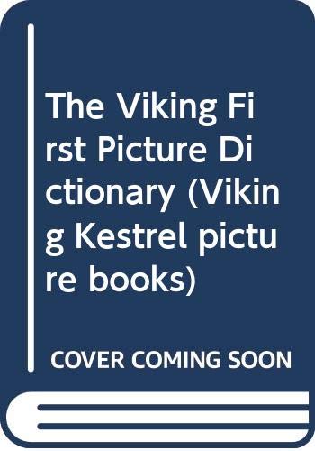 9780670821549: Viking First Picture Dictionary (Viking Kestrel picture books)