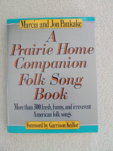 Stock image for A Prairie Home Companion Folk Song Book for sale by Better World Books: West