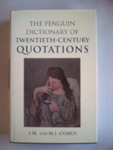 Beispielbild fr The Penguin Dictionary of Twentieth-Century Quotations (3rd Edn) zum Verkauf von WorldofBooks
