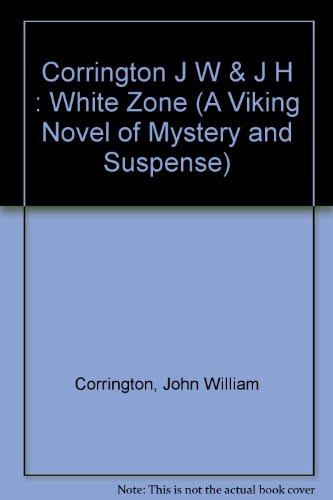 Beispielbild fr The White Zone (A Viking Novel of Mystery and Suspense) zum Verkauf von Wonder Book