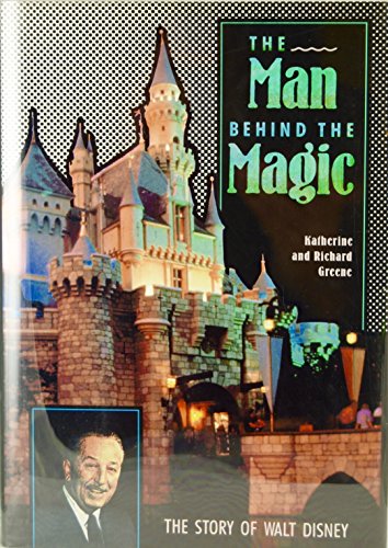 Beispielbild fr The Man Behind the Magic : The Story of Walt Disney zum Verkauf von Better World Books