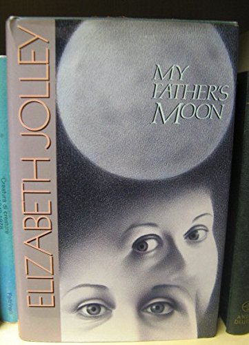 My Father's Moon [Signed by the Author]