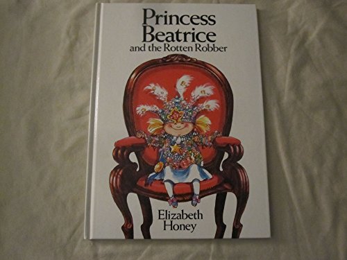 9780670822720: Princess Beatrice And the Rotten Robber (Viking Kestrel picture books)