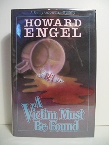 A Victim Must Be Found (9780670822980) by Engel, Howard