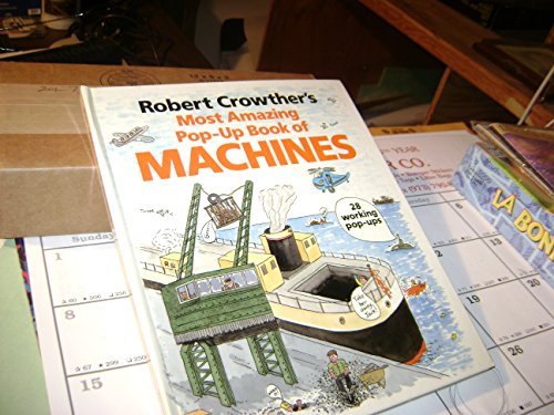 Stock image for Robert Crowther's Most Amazing Pop-up Book of Machines for sale by SecondSale