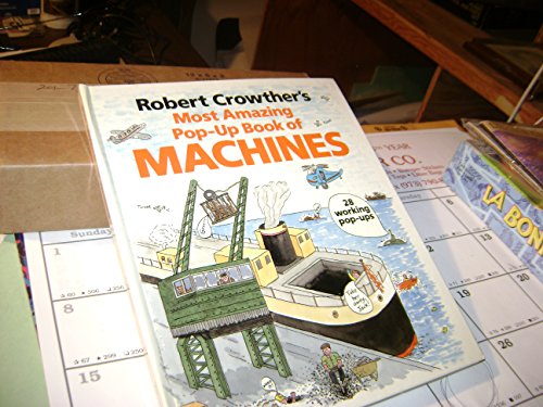 Stock image for Robert Crowther's Most Amazing Pop-up Book of Machines for sale by Half Price Books Inc.