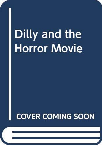 Beispielbild fr Dilly and the Horror Movie zum Verkauf von Wonder Book