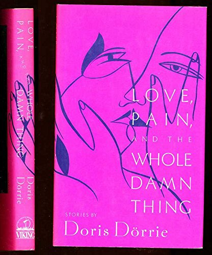 Imagen de archivo de Love Pain and the Whole Damn Thing a la venta por JR Books