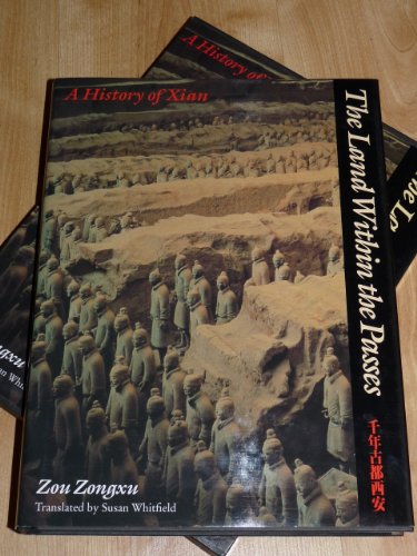 Beispielbild fr The Land Within the Passes: A History of Xi'an zum Verkauf von WorldofBooks