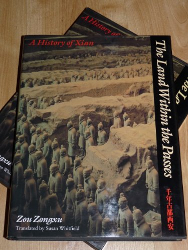 Stock image for The Land within the Passes: A History of Xian for sale by Ergodebooks