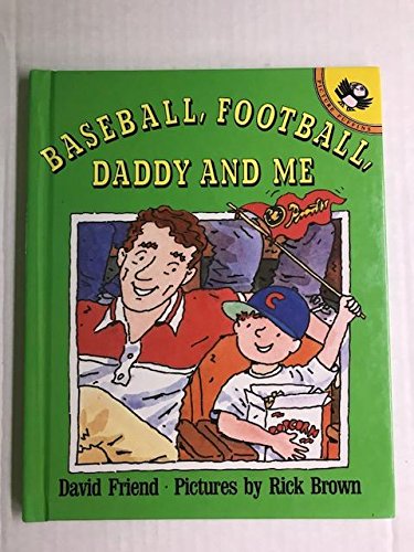 Beispielbild fr Baseball, Football, Daddy and Me zum Verkauf von SecondSale