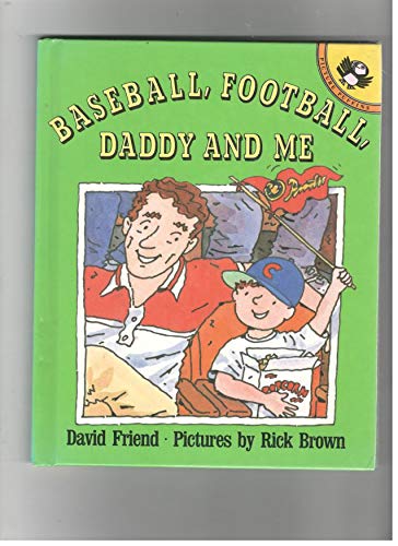 Imagen de archivo de Baseball, Football, Daddy and Me a la venta por Irish Booksellers