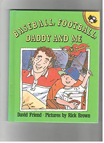 Stock image for Baseball, Football, Daddy and Me for sale by SecondSale