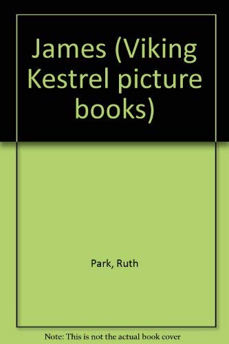 Stock image for James (Viking Kestrel picture books) for sale by WorldofBooks