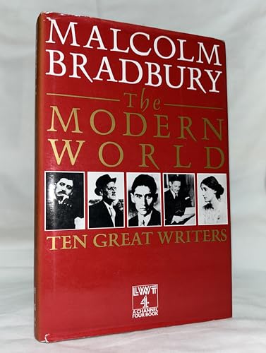 Stock image for The Modern World : Ten Great Writers for sale by Better World Books: West