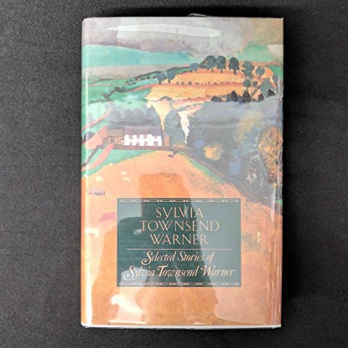 Stock image for Selected Stories of Sylvia Townsend Warner for sale by Better World Books