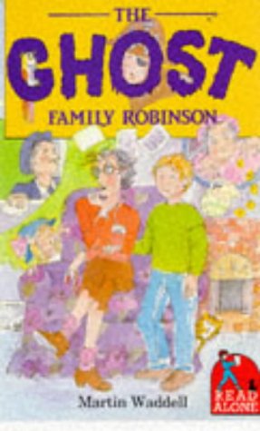 Stock image for The Ghost Family Robinson (Read alone) Martin, Waddell for sale by Langdon eTraders