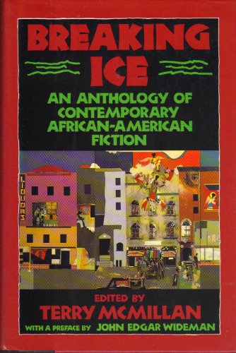 Imagen de archivo de Breaking Ice An Anthology of Contemporary African-American Fiction a la venta por West With The Night