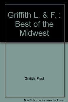 Stock image for The Best of the Midwest: Recipes from 32 of America's Finest Restaurants for sale by BookEnds Bookstore & Curiosities