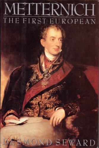 Imagen de archivo de Metternich: The First European a la venta por SecondSale