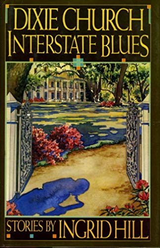 Stock image for Dixie Church Interstate Blues for sale by Bookmarc's