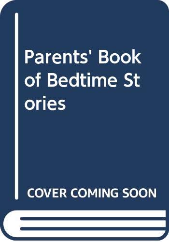 Stock image for Parents Book of Bedtime Stories for sale by AwesomeBooks