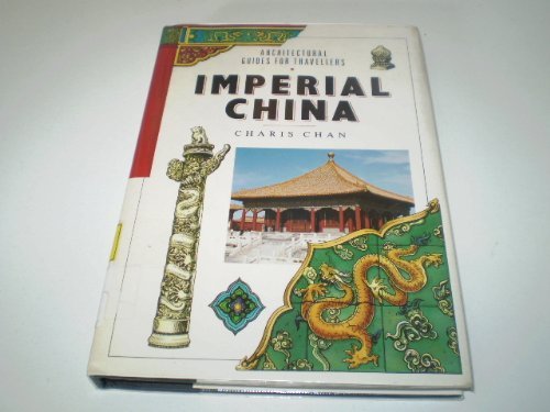 9780670826438: Architectural guides for travellers: Imperial China