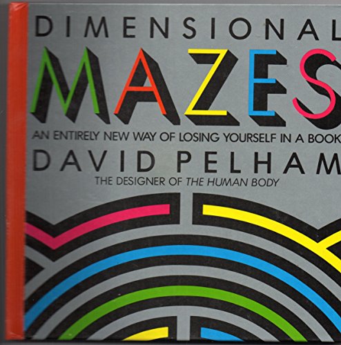 Beispielbild fr Dimensional Mazes: An Entirely New Way of Losing Yourself in a Book zum Verkauf von WorldofBooks