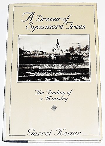 Stock image for A Dresser of Sycamore Trees : The Finding of a Ministry for sale by Better World Books