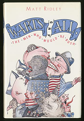 Imagen de archivo de Warts and All : The Men Who Would Be Bush a la venta por Better World Books