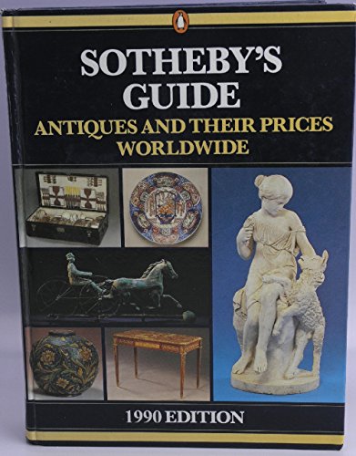 Beispielbild fr Sotheby's Guide. Antiques and their Prices Worldwide Edition 1990, Volume 5 zum Verkauf von Buchfink Das fahrende Antiquariat