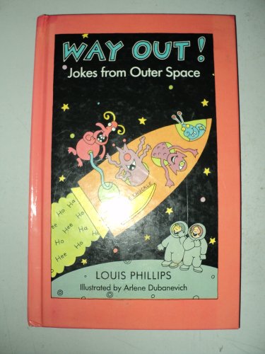 Way Out!: Jokes from Outer Space (9780670827558) by Phillips, Louis