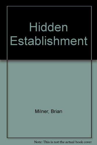 The Hidden Establishment