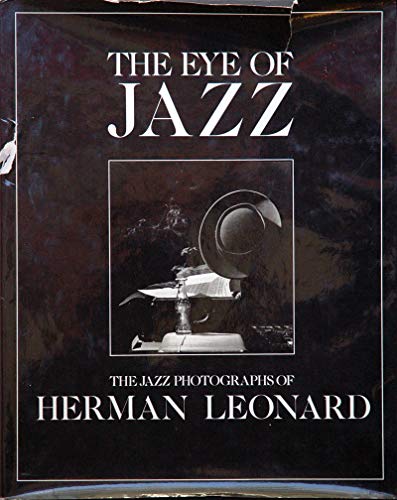 Imagen de archivo de The Eye of Jazz: The Jazz Photographs of Herman Leonard a la venta por ThriftBooks-Atlanta