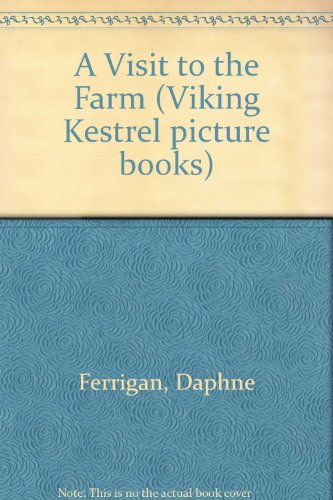 Beispielbild fr A Visit to the Farm (Viking Kestrel picture books) zum Verkauf von AwesomeBooks