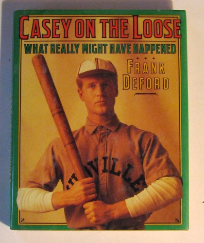 Imagen de archivo de Casey on the Loose: What Really Might Have Happened a la venta por SecondSale