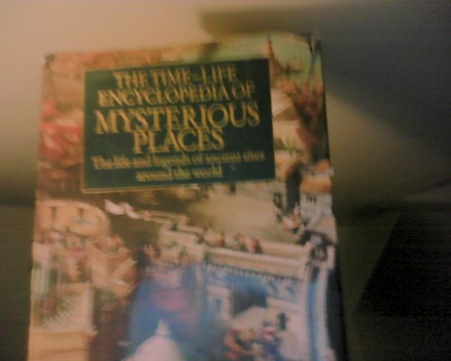 Beispielbild fr Encyclopedia of Mysterious Places: The Life And Legends of Ancient Sites Around the World zum Verkauf von WorldofBooks