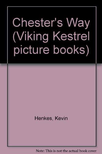 Imagen de archivo de Chester's Way (Viking Kestrel picture books) a la venta por AwesomeBooks