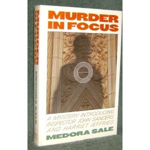 Beispielbild fr Murder in Focus: A Mystery introducing Inspector John Sanders and Harriet Jeffries zum Verkauf von Eric James